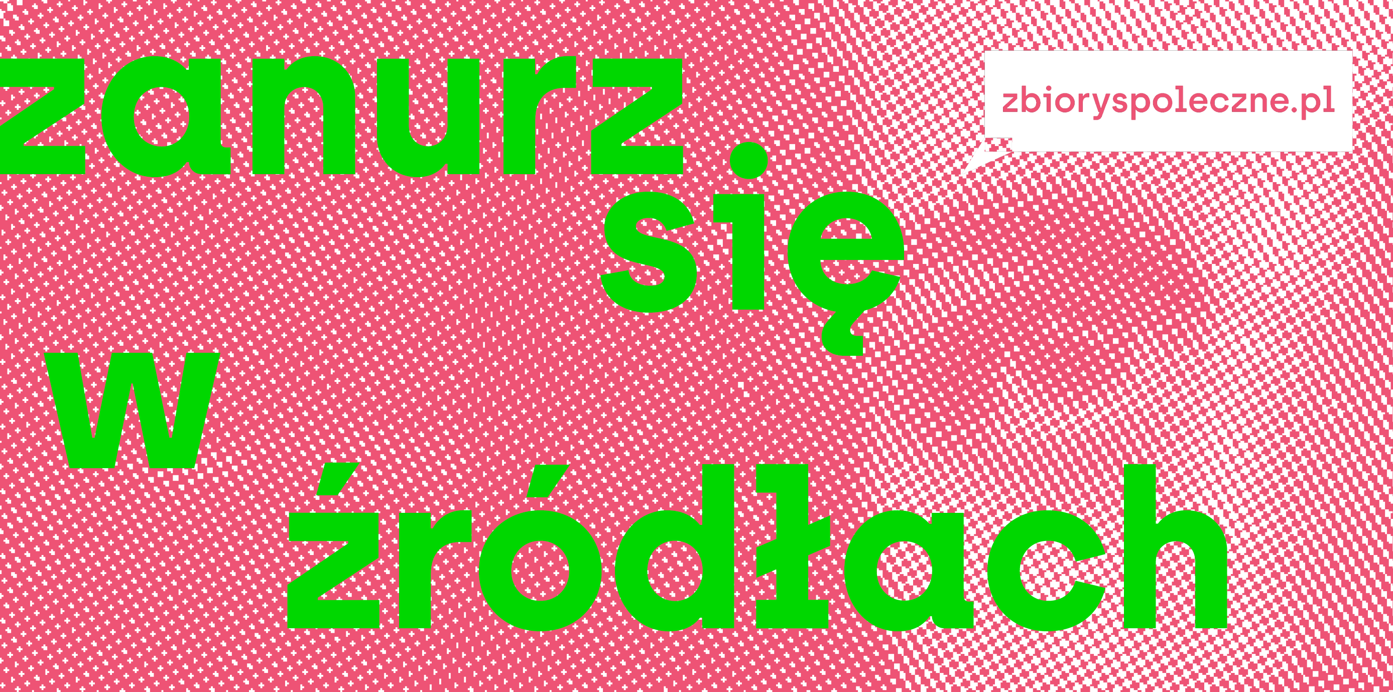 Grafika promująca magazyn do czytania "Zanurz się w źródłach" - zielony napis Zanurz się w źródłach na różowym tle; w tle element zdjęcia archiwalnego przetworzony efektem raster.