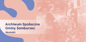 Historie dookoła skotnickiego kościoła | spacer i oprowadzanie